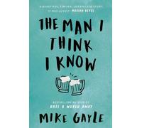 Mike Gayle The Man I Think I Know (Tascabile)