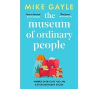 Mike Gayle The Museum of Ordinary People (Tascabile)
