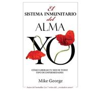 Mike George El Sistema Inmunitario del Alma (Tascabile)