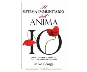 Mike George Il Sistema Immunitario dell'Anima (Tascabile)