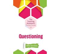Mike Gershon The Teaching Assistant's Pocket Guide to Questioning (Tascabile)