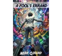 Mike Girard A Fool's Errand (Tascabile)