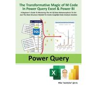 Mike Girvin The Transformative Magic of M Code in Power Query Excel (Tascabile)