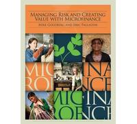 Mike Goldberg Eric Pal Managing Risk and Creating Value with Microf (Tascabile)