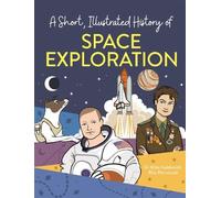 Mike Goldsmith A Short, Illustrated History of… Space Explora (Copertina rigida)