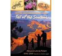 Mike Graf Grand Canyon National Park: Tail of the Scorpion (Tascabile)