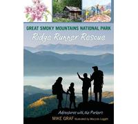 Mike Graf Great Smoky Mountains National Park: Ridge Runner Rescue (Tascabile)
