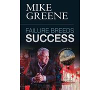 Mike Greene Failure Breeds Success (Tascabile)