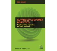 Mike Grigsby Advanced Customer Analytics (Tascabile) Marketing Science