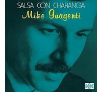 Mike Guagenti - Salsa Con Charanga