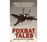 Mike Guardia Foxbat Tales (Tascabile) Fighter Jet