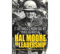 Mike Guardia Harold G Moore Hal Moore on Leadership (Tascabile)