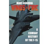 Mike Guardia Mike Guardia Wings of Fire (Tascabile) Fighter Jet