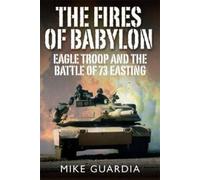 Mike Guardia The Fires of Babylon (Copertina rigida)