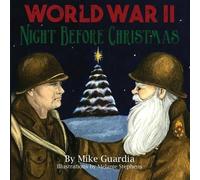 Mike Guardia World War II Night Before Christmas (Tascabile)