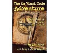 Mike Gunn Greg Wright Jenn Wright The Da Vinci Code Adventure (Tascabile)