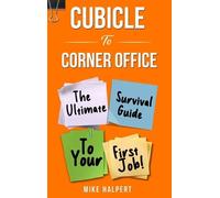 Mike Halpert Cubicle To Corner Office (Copertina rigida)