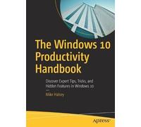 Mike Halsey The Windows 10 Productivity Handbook (Tascabile)
