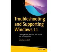 Mike Halsey Troubleshooting and Supporting Windows 11 (Tascabile)