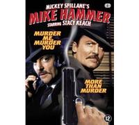 Mike Hammer: MURDER ME, MURDER YOU & MORE THAN MURDER by Mickey Spillane