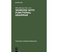 Mike Hannay Working with Functional Grammar (Copertina rigida)