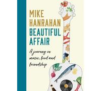Mike Hanrahan Beautiful Affair (Copertina rigida)