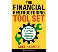 Mike Harmon The Financial Restructuring Tool Set (Copertina rigida)