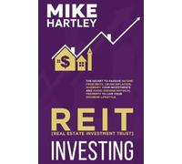 Mike Hartley Real Estate Investment Trust Investing (Tascabile)