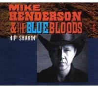 Mike Henderson & The Blue Bloods - Hip Shakin' ( 1997 Uk CD Single)
