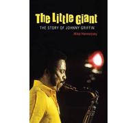 Mike Hennessey The Little Giant (Copertina rigida)