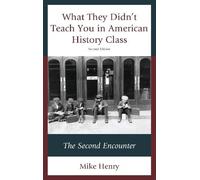 Mike Henry What They Didn't Teach You in American History Class (Tascabile)