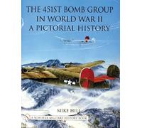 Mike Hill The 451st Bomb Group in World War II (Copertina rigida)