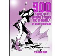 Mike Hoffman 300 Fantasy & Science Fiction Ink Drawings (Tascabile)