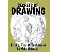 Mike Hoffman Secrets of Drawing (Tascabile)