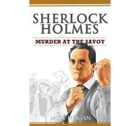 Mike Hogan Sherlock Holmes - Murder at the Savoy and Other Stories (Tascabile)