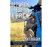 Mike Hoggan Between Predator & Prey (Tascabile)
