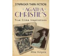 Mike Holgate Agatha Christie's True Crime Inspirations (Tascabile)