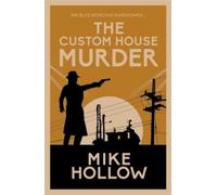 Mike Hollow The Custom House Murder (Tascabile) Blitz Detective