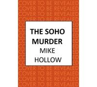 Mike Hollow The Soho Murder (Copertina rigida) Blitz Detective