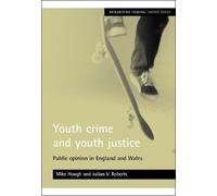 Mike Hough Julian V. Roberts Youth crime and youth justice (Tascabile)
