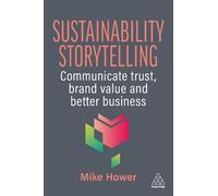 Mike Hower Sustainability Storytelling (Tascabile)