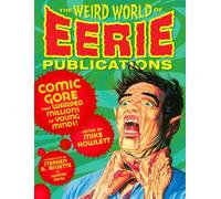 Mike Howlett The Weird World of Eerie Publications (Tascabile)