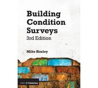 Mike Hoxley Building Condition Surveys: A Practical and Concise Intr (Tascabile)