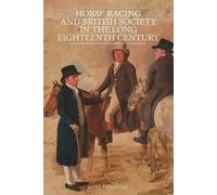 Mike Huggins Horse Racing and British Society in the Long Eig (Copertina rigida)