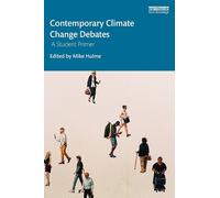 Mike Hulme Contemporary Climate Change Debates (Tascabile)