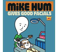 Mike Hum Gives Good Facials