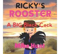 Mike Hunt Ricky's Rooster (Tascabile)