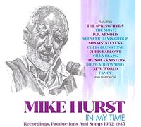 Mike Hurst - In My Time Recordings Productions & Songs 1962-85