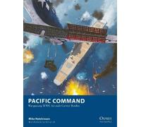 Mike Hutchinson Pacific Command (Tascabile) Osprey Wargames