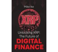 Mike Ike Unlocking XRP (Tascabile)